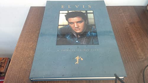 Elvis tribute his life - elvis:,