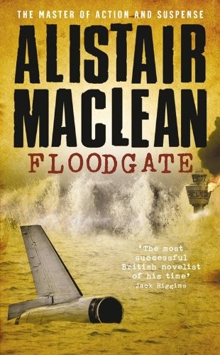 Floodgate alistair maclean - floodgate-alistair,