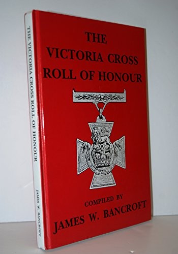 Victoria cross roll honour - of,
