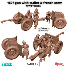 WW2 French 1897 Cannon w/ Trailer & Crew Set (3D PRINTED)