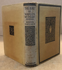 The Bay of Naples - Steuart Erskine - Vintage Hardback - 1926 - 1st Edition