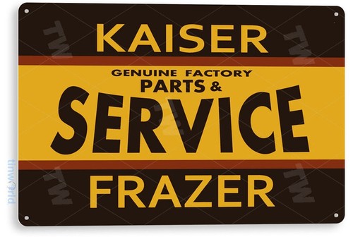 Tin sign kaiser frazer parts - tin,