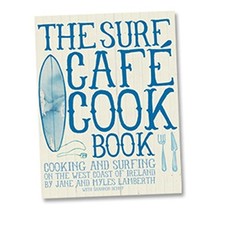 Surf Cafe Cookbook: Living the