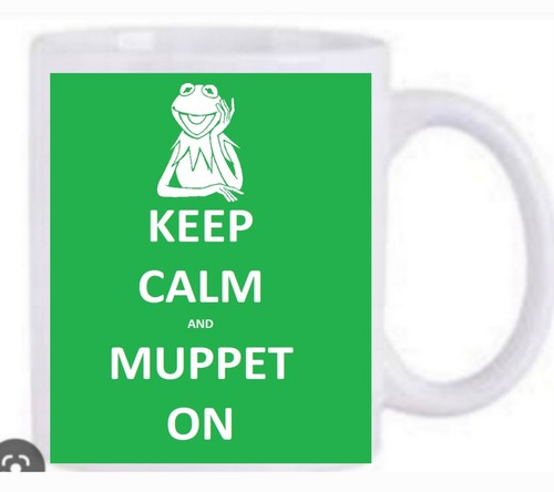 Keep calm and muppet kermit - on,