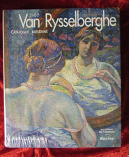 CATALOGUE RAISONNE THEO VAN RYSSELBERGHE  by RONALD FELTKAMP - Hardback