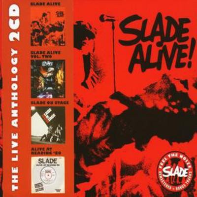 Slade alive the - slade:,