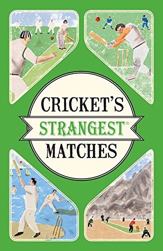Cricket strangest matches - cricket's,