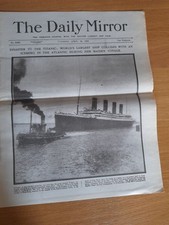 The Daily Mirror  16-04-1912 The Titanic Disaster Newspaper. Reprint. 8 pages. 