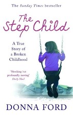The Step Child: A true story