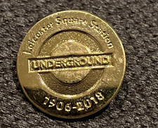 Leicester Square Station 1906 -- 2018 London Underground Pin Badge