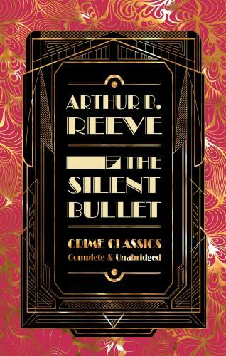 The silent bullet reeve - the, b.