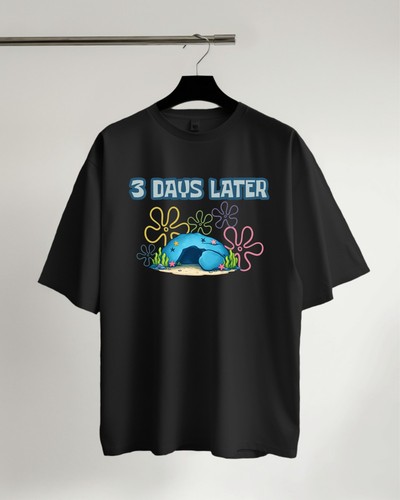 Days later shirt - 3,