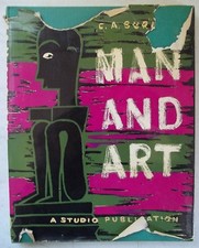 MAN AND ART by C. A. Burland A