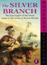 The Silver Branch (Puffin Books)-Rosemary Sutcliff,Charles Keeping