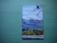 SHAKING THE PERSIMMON TREE by MARC WOODWARD P/BACK 2022 1ST EDITION