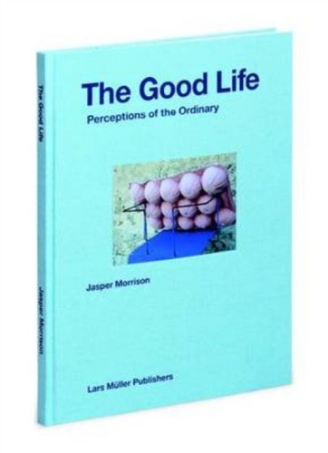 The good life - –, perceptions