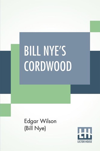 Bill nye cordwood paperback - bill,