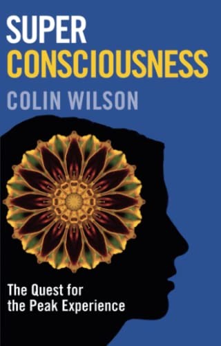 Super consciousness the quest - consciousness:,