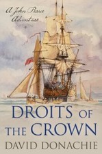 Droits of the Crown : A John Pearce Adventure by David Donachie (2023, ...