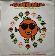 Isotonik Everywhere I Go Fizzy Orange Mix Classic Rave 12” Vinyl Record