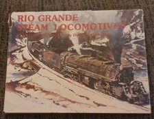 Rio Grande Steam Locomotives -
