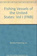 Fishing Vessels of the United States, 1994: A Complete Directory of All Vess...
