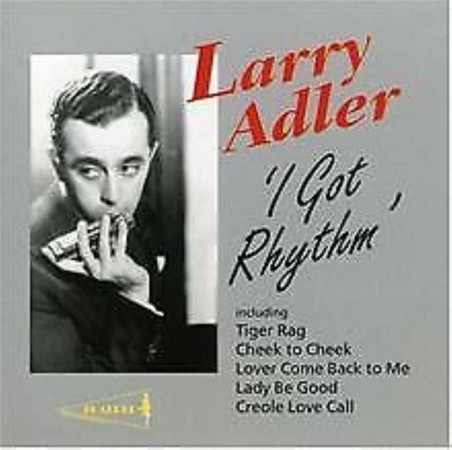 Larry adler got - -,