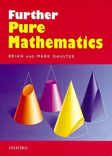 Further pure mathematics - pure,