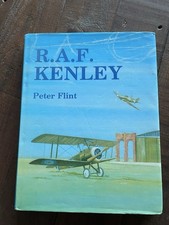 R.A.F. Kenley The Story of the Royal Air Force Station 1917-1974 HB Peter Flint