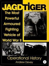 Jagdtiger: The Most Powerful Armoured Figh- hardcover, 9780764307515, Andy Devey
