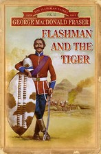 George MacDonald Fraser : Flashman and the Tiger Expertly Refurbished Product