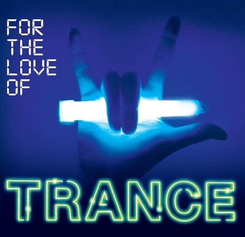For the love trance - the,