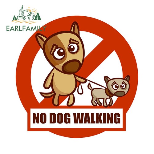 Earlfamily no dog walking - dog,