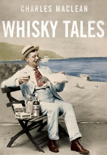 Charles maclean whisky tales - charles, maclean's