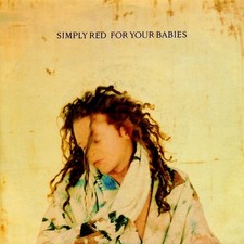 Simply Red - For Your Babies -