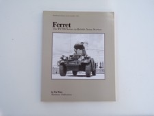 Ferret - The FV700 Series in British Army Service
