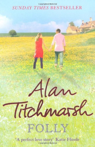 Folly alan titchmarsh - by,