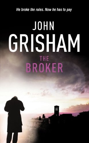 The broker john - the, grisham