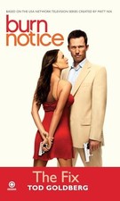 Burn Notice: The Fix by Tod