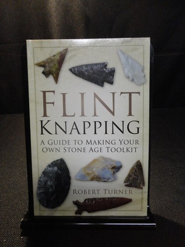 Flint knapping guide to - guide,