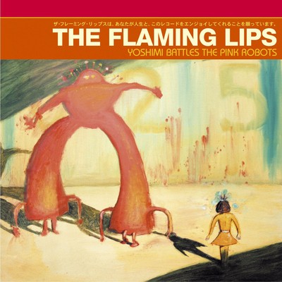 The flaming lips - flaming, yoshimi