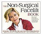 The non surgical - non-surgical, facelift