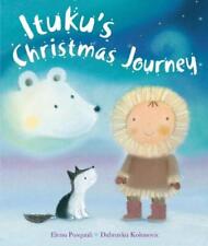 Ituku's Christmas Journey - Elena Pasquali