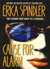 Cause for Alarm,Erica Spindler