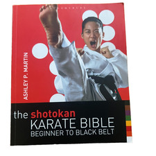 The Shotokan Karate Bible
