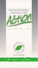 Psychodynamic Counselling in Action Paperback Michael Jacobs