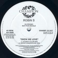 ROBIN S - SHOW ME LOVE - 12”