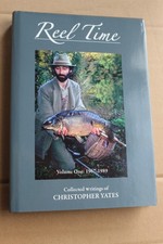 Limited Special Edition Reel Time by Chris Yates Volume one 1967-1989 Signed x 2