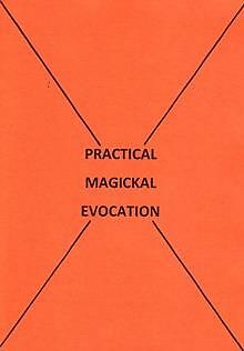 Practical magickal evocation - evocation,