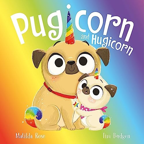 Pugicorn and hugicorn the - and, (the